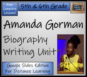 Preview of Amanda Gorman Biography Writing Unit Digital & Print | 5th Grade & 6th Grade