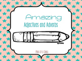 Amazing Adjectives and Adverbs