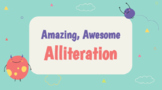 Amazing, Awesome Alliteration Slides