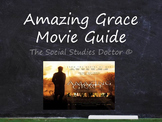 Amazing Grace Movie Guide