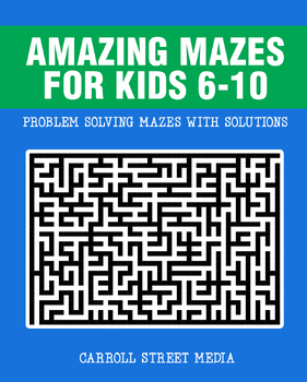 Preview of Amazing Mazes Printable Activity Book: Problem Solving With Maze Solutions