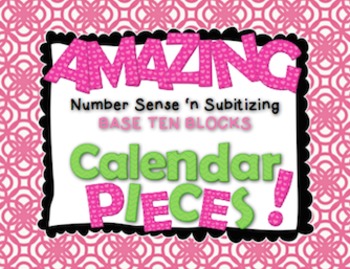 Preview of Amazing Number Sense and Subitizing Calendar Pieces--Base Ten Blocks Set