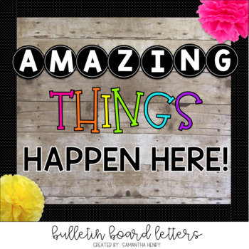 Preview of Amazing Things Happen Here Bulletin Board