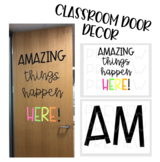 Amazing Things Happen Here - Classroom Door Decor