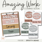 Amazing Work Coming Soon Poster | SPOTTY BOHO