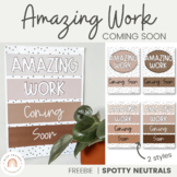 Amazing Work Coming Soon Poster | SPOTTY NEUTRALS
