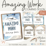 Amazing Work Coming Soon Posters | Modern Ocean Classroom 