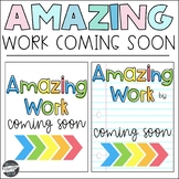 Amazing Work Coming Soon Signs