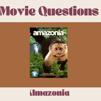Preview of Amazonia Movie Questions 