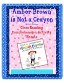 Amber Brown is Not a Crayon Close Reading Comprehension Packet