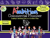 Ambition: Commerical Plumber | Graphing & Identifying Poin