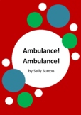 Ambulance! Ambulance! by Sally Sutton and Brian Lovelock -