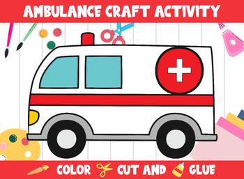 Preview of Ambulance Craft Activity - Color, Cut, and Glue for PreK to 2nd Grade, PDF File