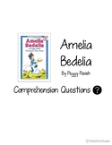 Amelia Bedelia Comprehension Questions - Check for Understanding