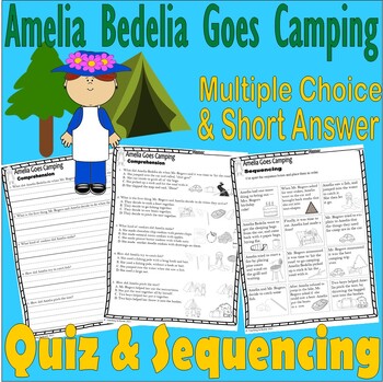 Preview of Amelia Bedelia Goes Camping Reading Quiz Test & Story Scene Sequencing