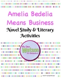 Amelia Bedelia Means Business Novel Study & Literary Activities