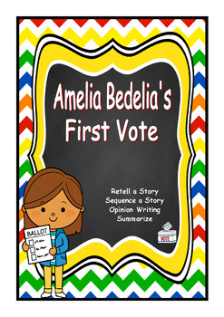 Amelia Bedelia S First Vote Summarize Retell Sequence Election