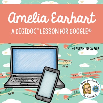 Preview of Amelia Earhart: A DigiDoc™ Digital Lesson for Google® on Main Ideas & Details