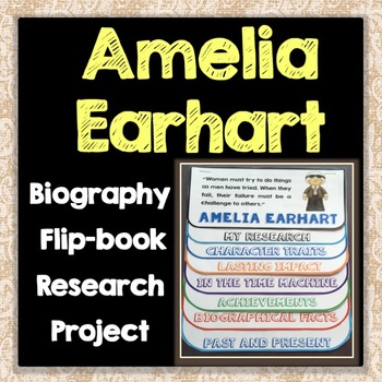 Amelia Earhart Biography Research Project, Flip Book ...