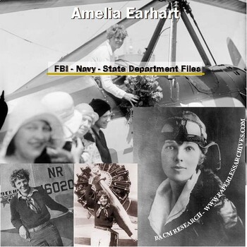 Preview of Amelia Earhart FBI/Navy/State Dept. Files and other Material