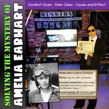Preview of Amelia Earhart Mystery: Main Idea, Context Clues, & Cause and Effect