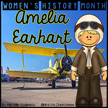 Amelia Earhart: Women's History Month by Mrs V's Chickadees | TpT