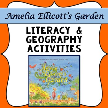 Preview of Amelia Ellicott’s Garden: Literacy & Geography (HASS) Activities.