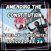 Amending the Constitution Slides & Guided Notes
