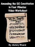 Amending the US Constitution in Four Minutes Video Worksheet