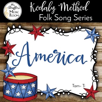 Preview of America - Tam Ti, Ti Solfege - Kodaly Method Folk Song File