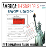 America: The Story of US-Episode 4: Division Worksheet & G