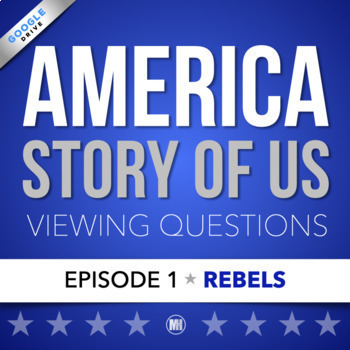 Preview of America The Story of Us: Video Viewing Guide & Questions | Episode 1 • REBELS