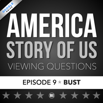 Preview of America The Story of Us: Video Viewing Guide & Questions | Episode 9 • BUST