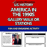 America in the 1990s Gallery Walk Stations Activity US His
