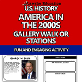 America in the 2000s Gallery Walk Stations Activity US His