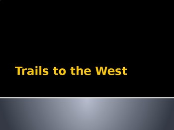 Preview of America in the Early 1800s- Trails to the West