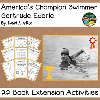 Preview of America's Champion Swimmer Gertrude Ederle by Adler Biography 22 Activities