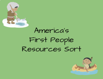 Preview of America's  First People Resource Sort