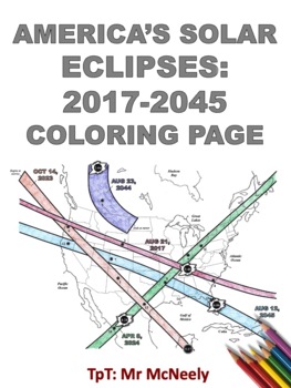 America's Solar Eclipses: 2017-2045 Coloring Page by Mr McNeely | TPT