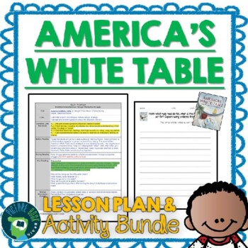 Preview of America's White Table by Margot Theis Raven Lesson Plan and Google Activities