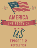 America the Story of Us Episode 2 Revolution Video Guide