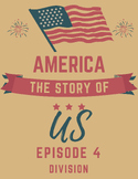 America the Story of Us Episode 4 DIVISION Video Guide