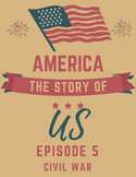America the Story of Us Episode 5 Civil War Movie Guide Review