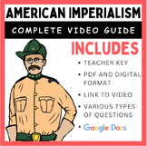 American Becomes a World Power: Imperialism Video Guide