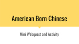American Born Chinese Mini-Webquest and Activity