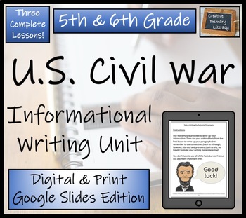 Preview of American Civil War Informational Writing Unit Digital & Print | 5th & 6th Grade