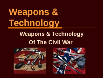 Preview of American Civil War - Weapons & Technology