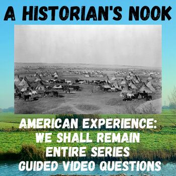 Preview of American Experience: We Shall Remain Guided Video Questions - Entire Series