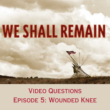 Preview of We Shall Remain: Episode 5 Wounded Knee Video Worksheet