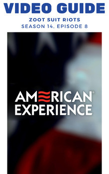 Preview of American Experience: Zoot Suit Riots fill-in-the-blank Video Guide